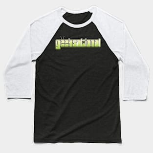 Geeksational Baseball T-Shirt
